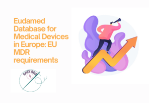 Eudamed Database for Medical Devices in Europe: EU MDR requirements