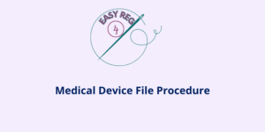 Medical Device File Procedure