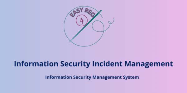 Information Security Incident Management