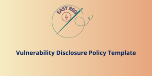 Vulnerability Disclosure Policy Template