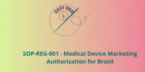 SOP-REG-001 - Medical Device Marketing Authorization for Brazil